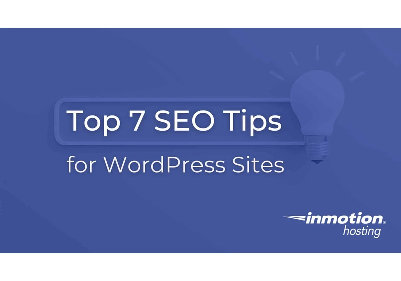 Top 7 SEO tips for WordPress sites