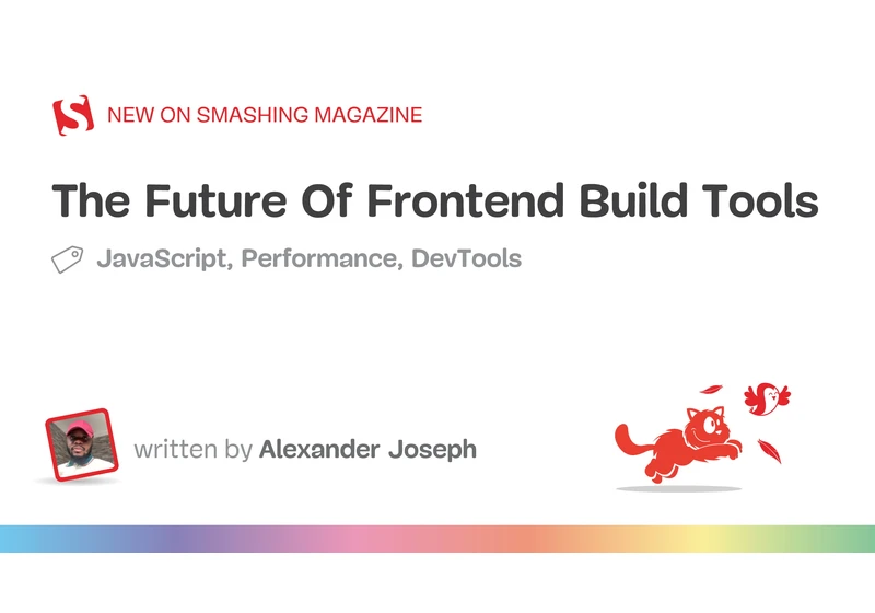 The Future Of Frontend Build Tools