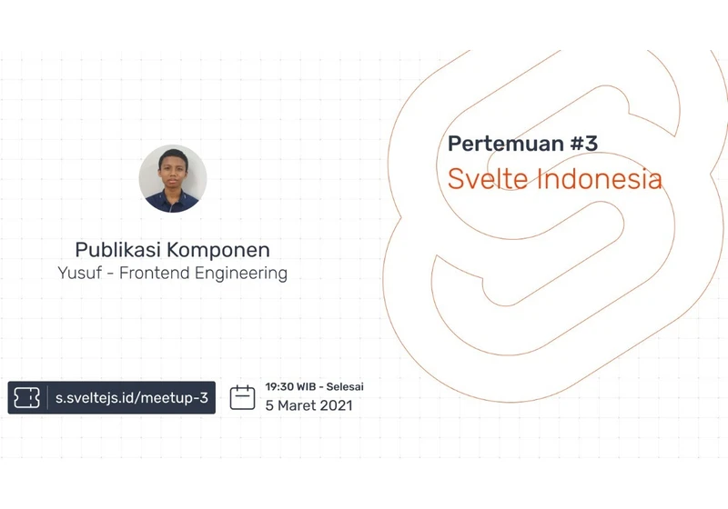 Svelte Indonesia Meetup #3: Publikasi Komponen