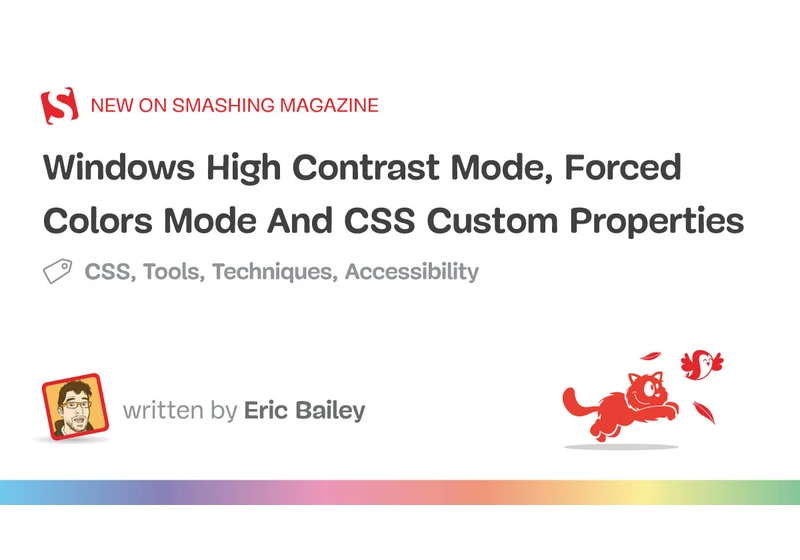 Windows High Contrast Mode, Forced Colors Mode And CSS Custom Properties