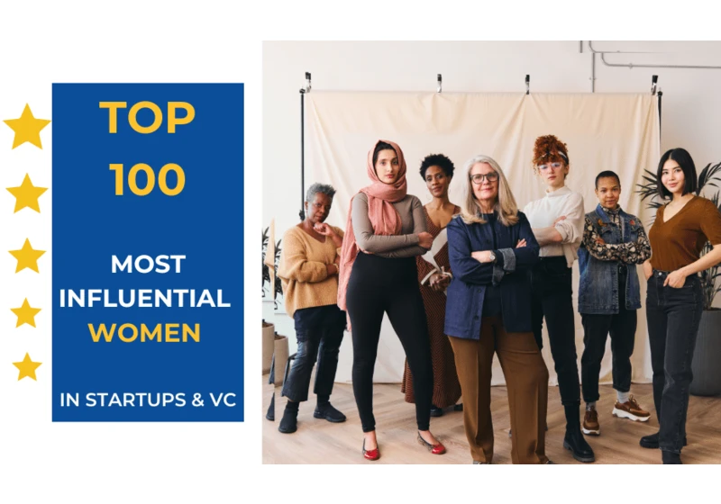 TOP 100: Europe’s most influential women in the startup and venture capital space