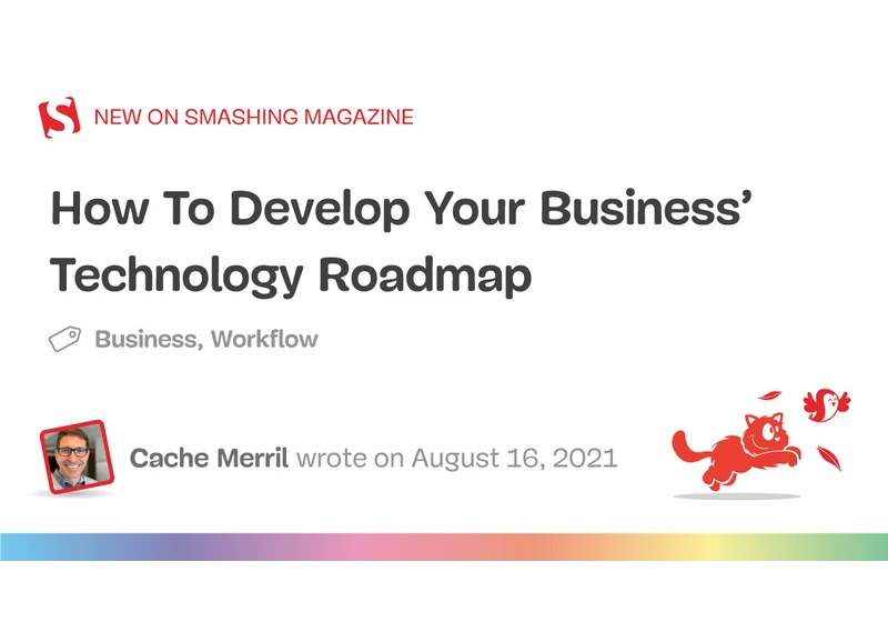 How To Develop Your Business’ Technology Roadmap