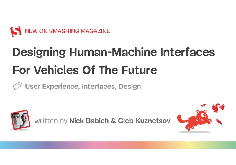 Designing Human-Machine Interfaces For Vehicles Of The Future