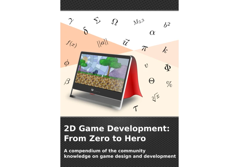 2DGD_F0TH A compendium of the community knowledge on game design and development