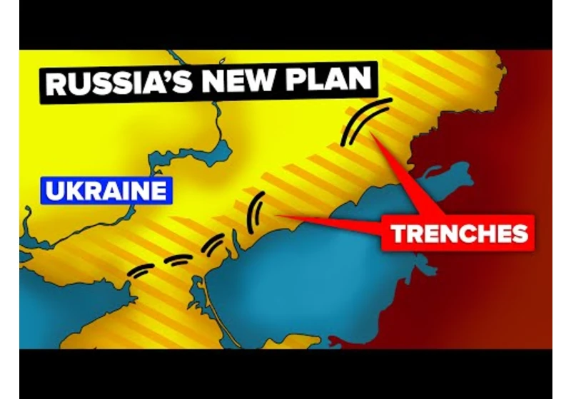 Why Russia is Digging Miles of Trenches in Ukraine