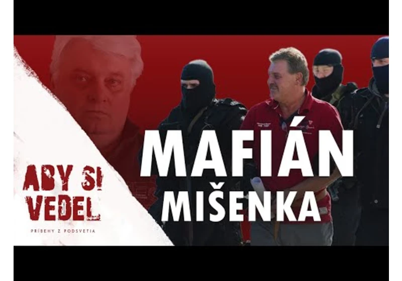 Slovenská mafia..."Mišenkovci" z Topoľčian