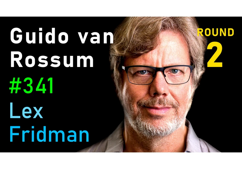 #341 – Guido van Rossum: Python and the Future of Programming