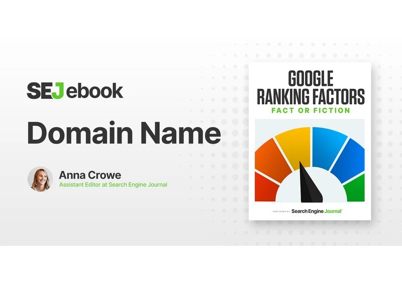 Is Domain Name a Google Ranking Factor? via @sejournal, @annaleacrowe