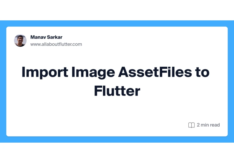 Import Image AssetFiles to Flutter