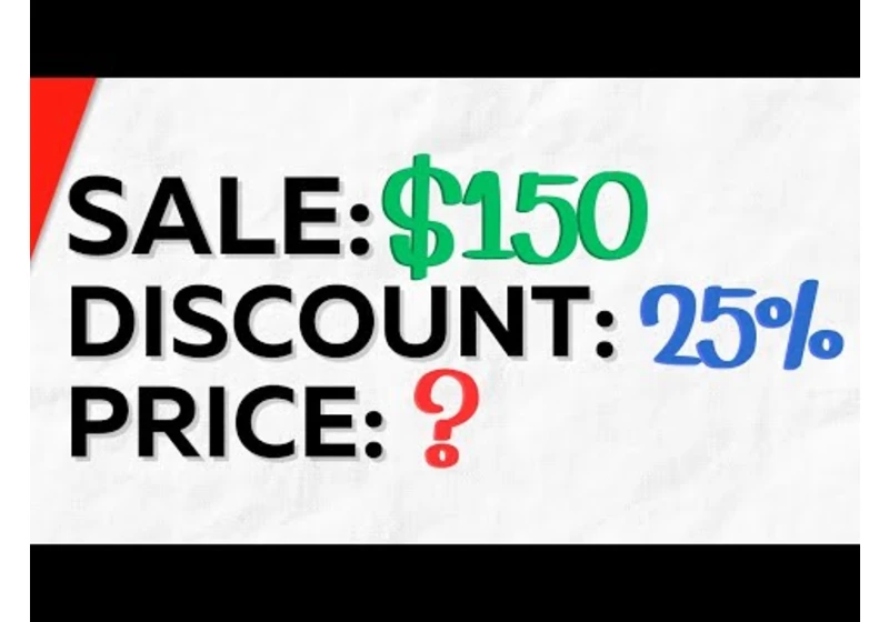 Find the Original Price given Sale Price and Percent Discount | Algebra 1 Exercises