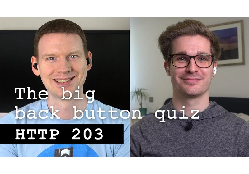 The big back button quiz - HTTP 203