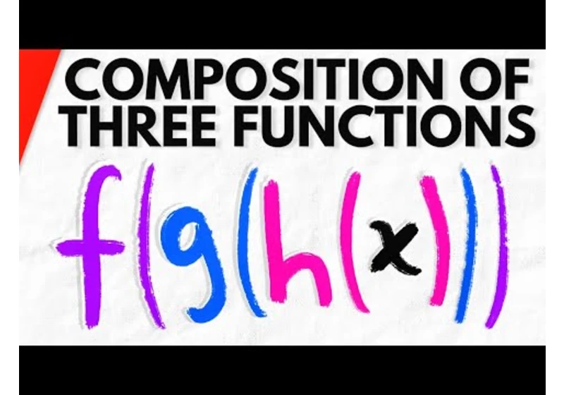 Write Composite Function as Composition of Three Functions | Precalculus Exercises