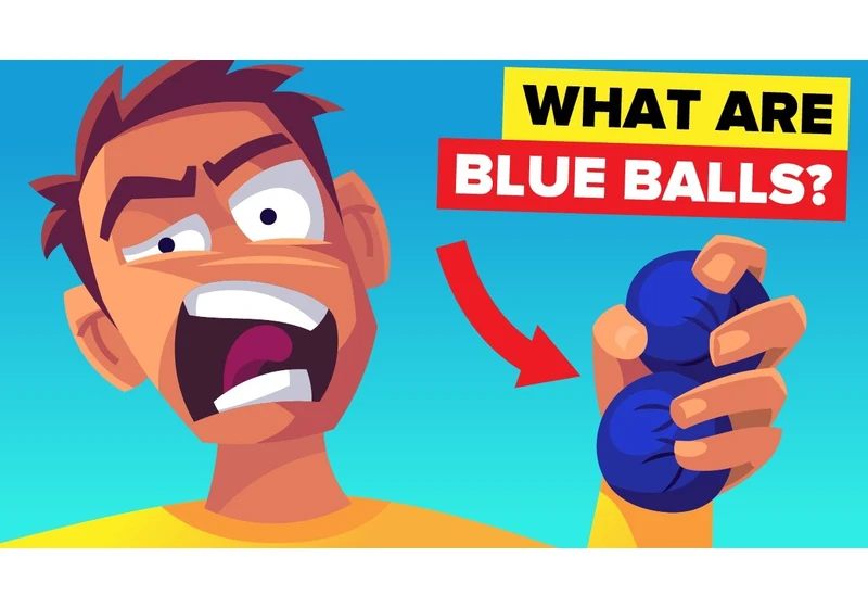 What Actually Are 'Blue Balls'?