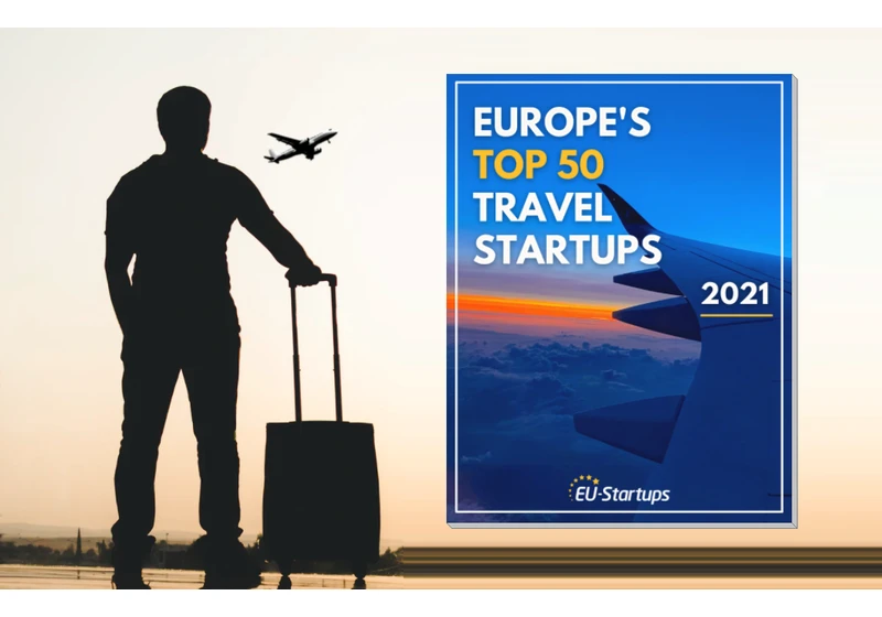 Europe’s Top 50 Travel Startups 2021 – Premium Report