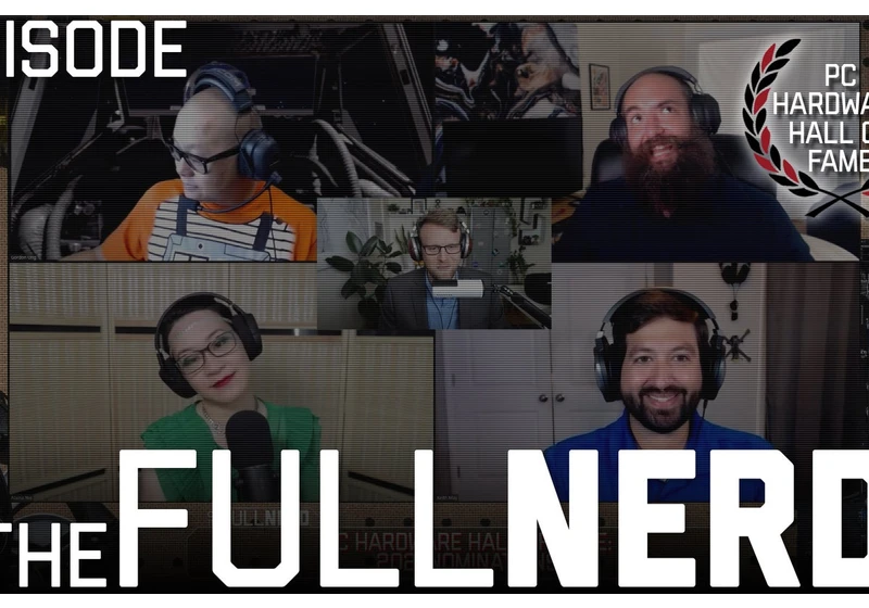 The Full Nerd ep. 191: 3rd annual PC Hardware Hall of Fame 