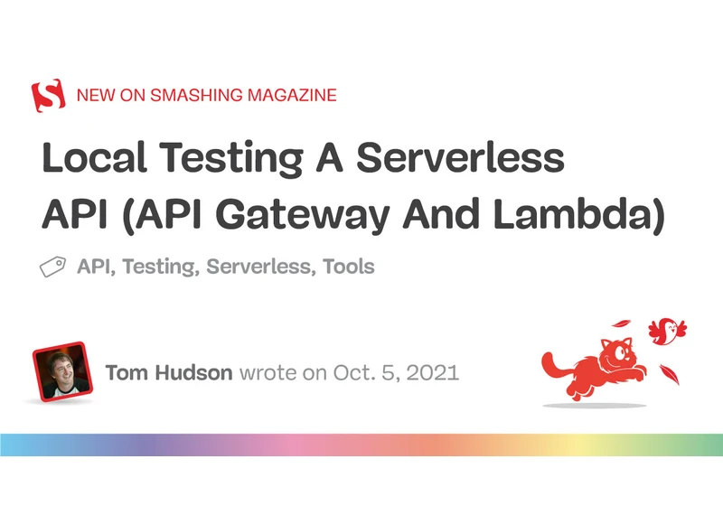 Local Testing A Serverless API (API Gateway And Lambda)