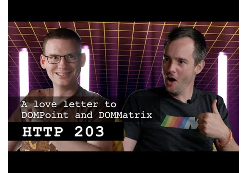 A love letter to DOMPoint and DOMMatrix | HTTP 203