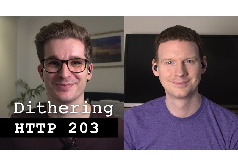 Dithering - HTTP 203