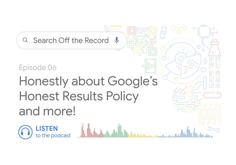 Honestly about Google’s Honest Results Policy and more! | Search Off the Record podcast