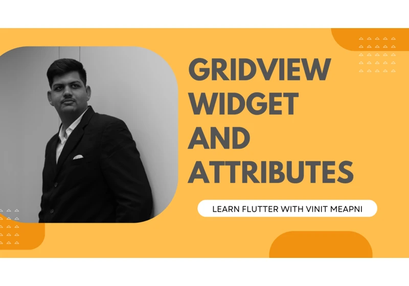 GridView widget  and Attributes