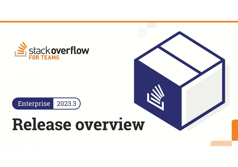 Enterprise 2023.3: Enriching the Stack Overflow for Teams Essentials