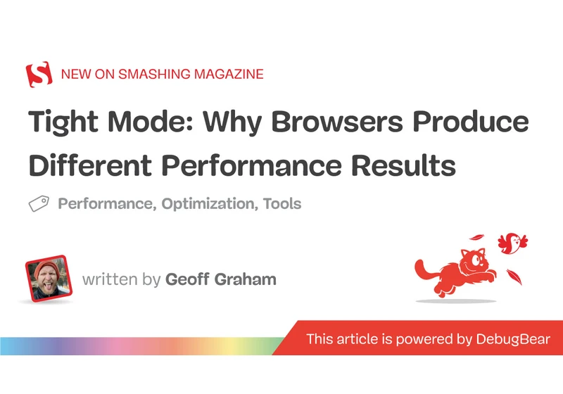 Tight Mode: Why Browsers Produce Different Performance Results