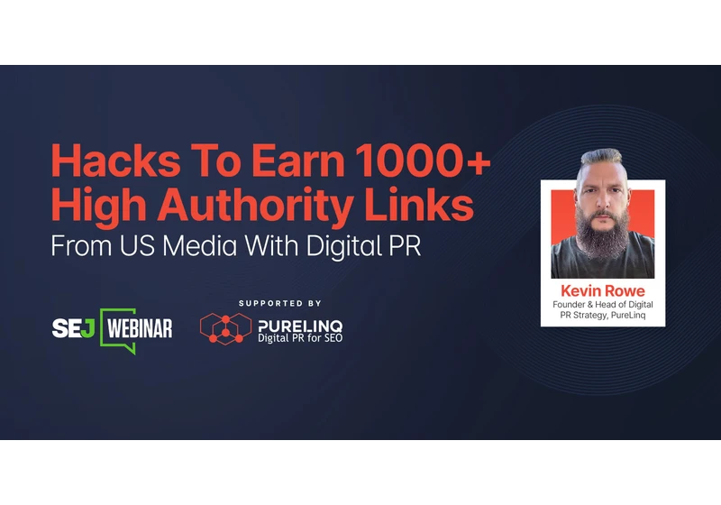 Hacking Digital PR: How to Earn High-Authority Links from US Media via @sejournal, @hethr_campbell