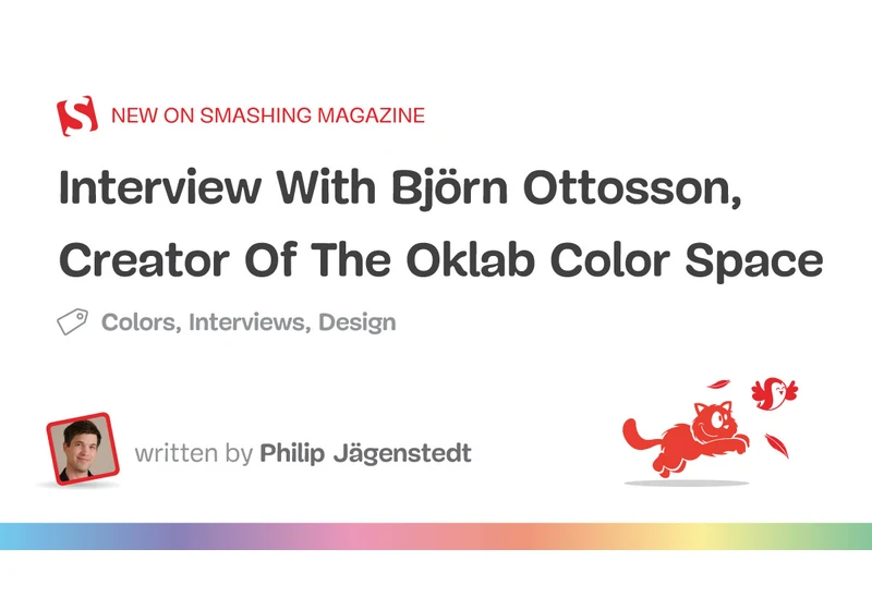 Interview With Björn Ottosson, Creator Of The Oklab Color Space