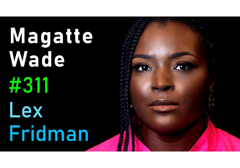 #311 – Magatte Wade: Africa, Capitalism, Communism, and the Future of Humanity