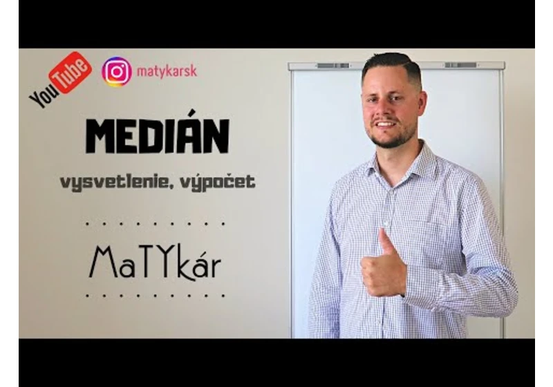 MEDIÁN - vysvetlenie, výpočet