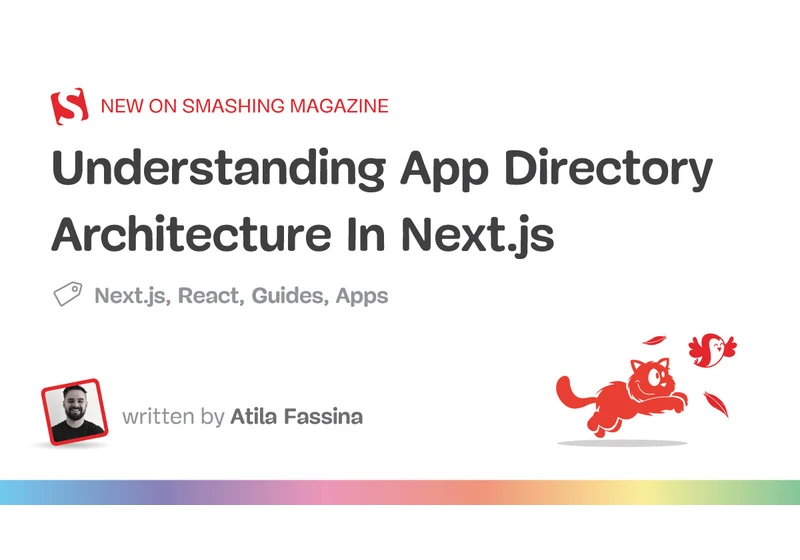 Understanding App Directory Architecture In Next.js