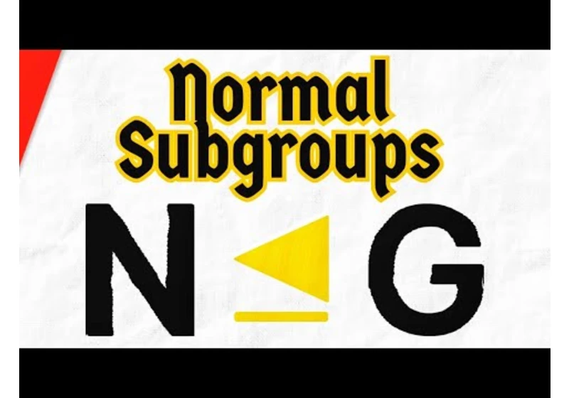 Definition of Normal Subgroups | Abstract Algebra