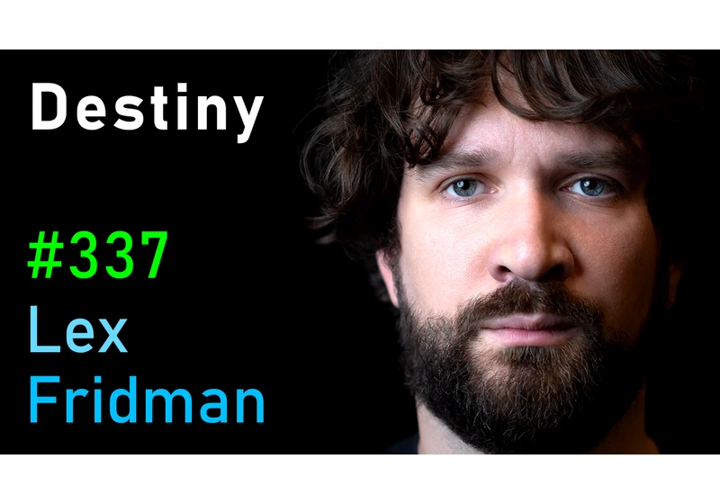 #337 – Destiny: Politics, Free Speech, Controversy, Sex, War, and Relationships