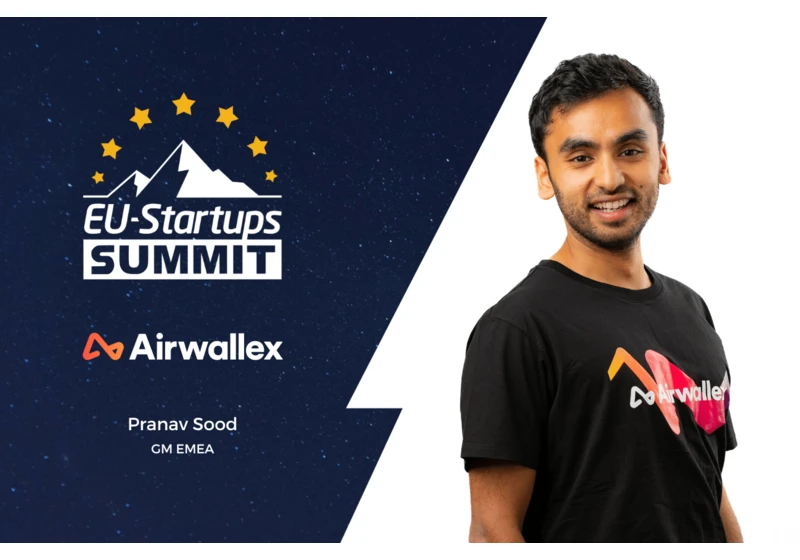 Pranav Sood, General Manager of EMEA for Airwallex, will speak at this year’s EU-Startups Summit!