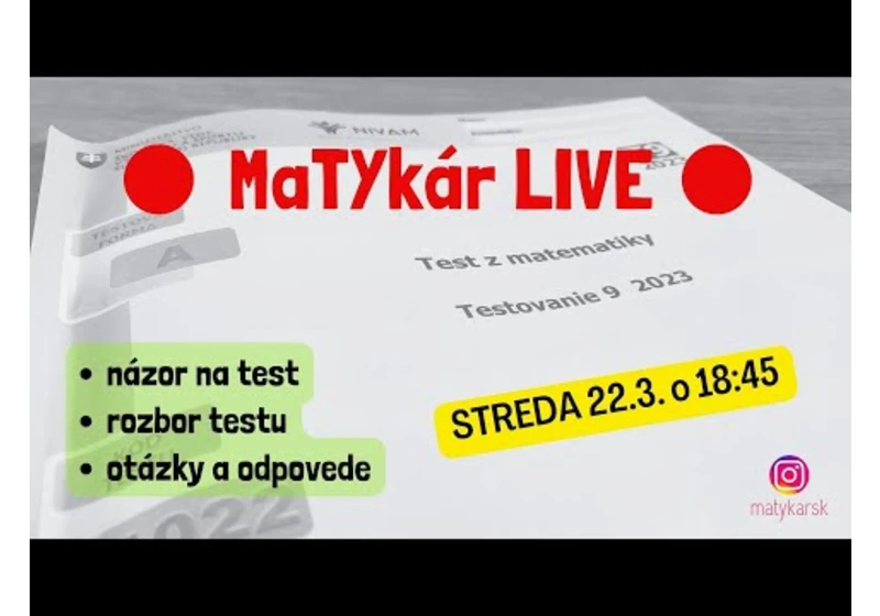 TESTOVANIE 9 / 2023 | livestream | názor na test, rozbor testu, otázky a odpovede