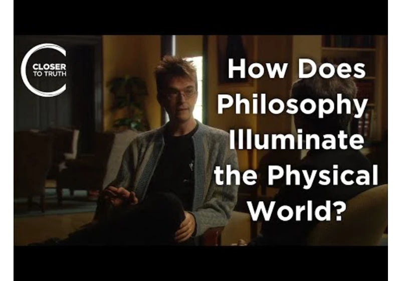 Dean Zimmerman - How Does Philosophy Illuminate the Physical World?