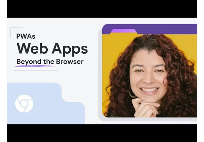 Progressive Web Apps (PWAs): Web apps beyond the browser