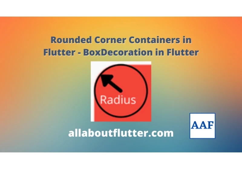 Rounded Corner Containers in Flutter - BoxDecoration in Flutter