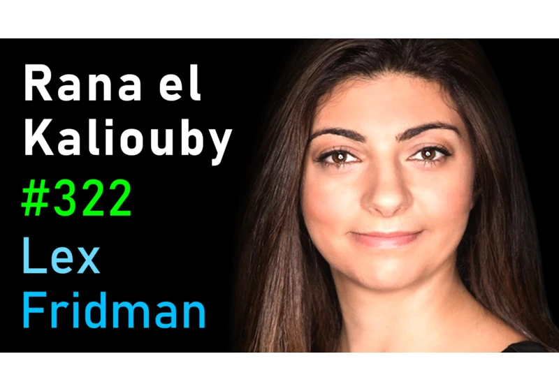 #322 – Rana el Kaliouby: Emotion AI, Social Robots, and Self-Driving Cars