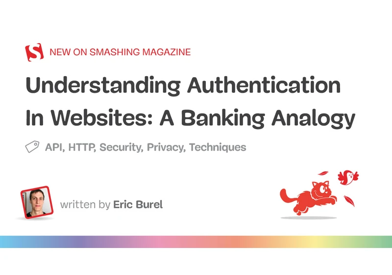 Understanding Authentication In Websites: A Banking Analogy