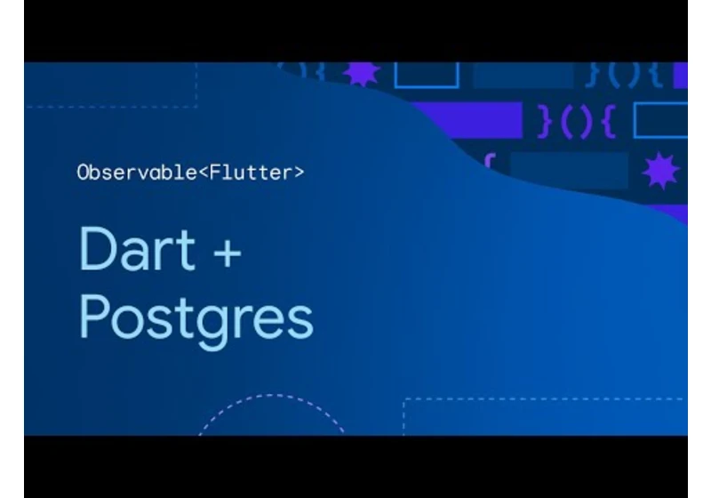 Observable Flutter: Dart + Postgres