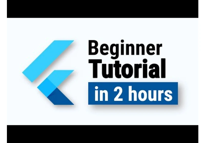 How To Learn Flutter - 2 Hours Tutorial For Beginners