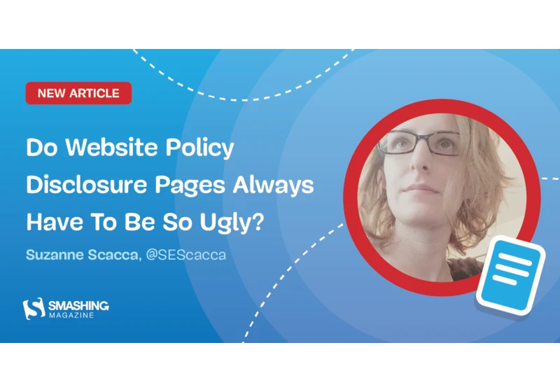 Do Website Policy Disclosure Pages Always Have To Be So Ugly?