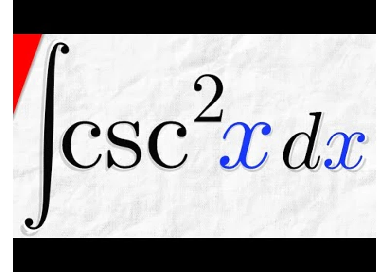 Integral of csc^2x | Calculus 2 Exercises