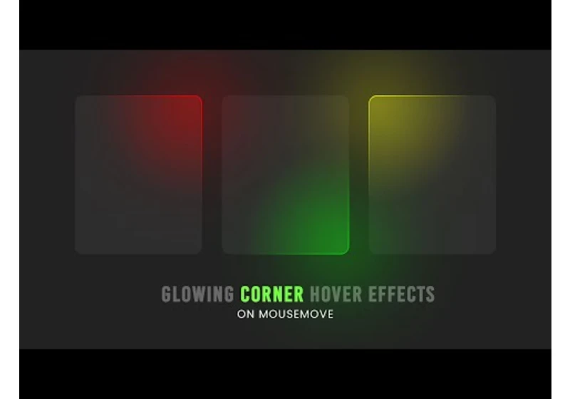 Glowing Corner Hover Effects | CSS & Javascript