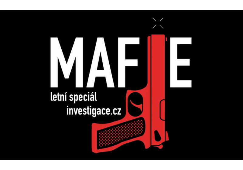 Letní speciál MAFIE od investigace.cz – celá série