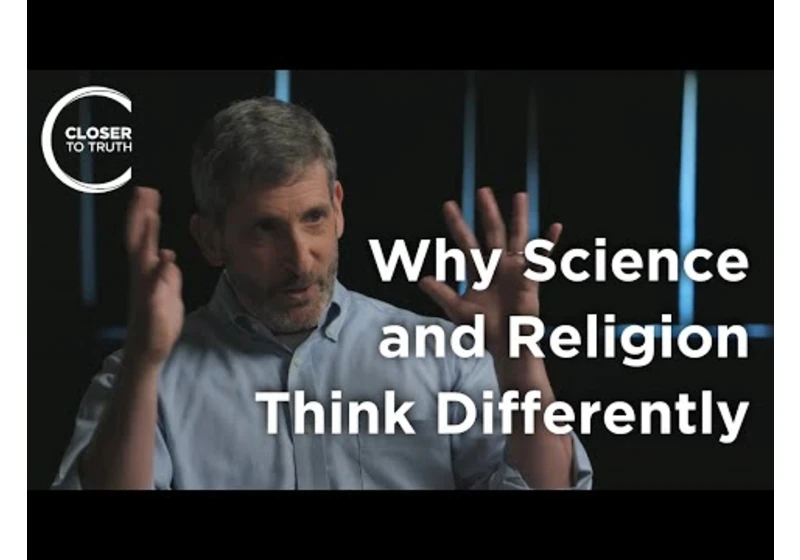 Neil Theise - Why Science and Religion Think Differently