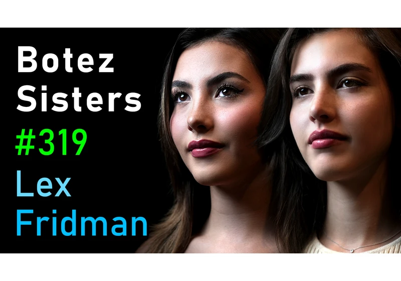 #319 – Botez Sisters: Chess, Streaming, and Fame