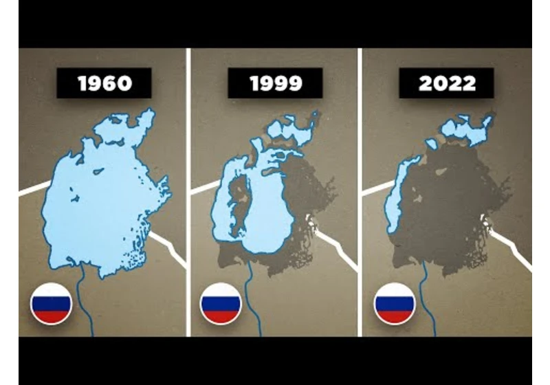 Why Russia Destroyed the World's 4th Biggest Lake