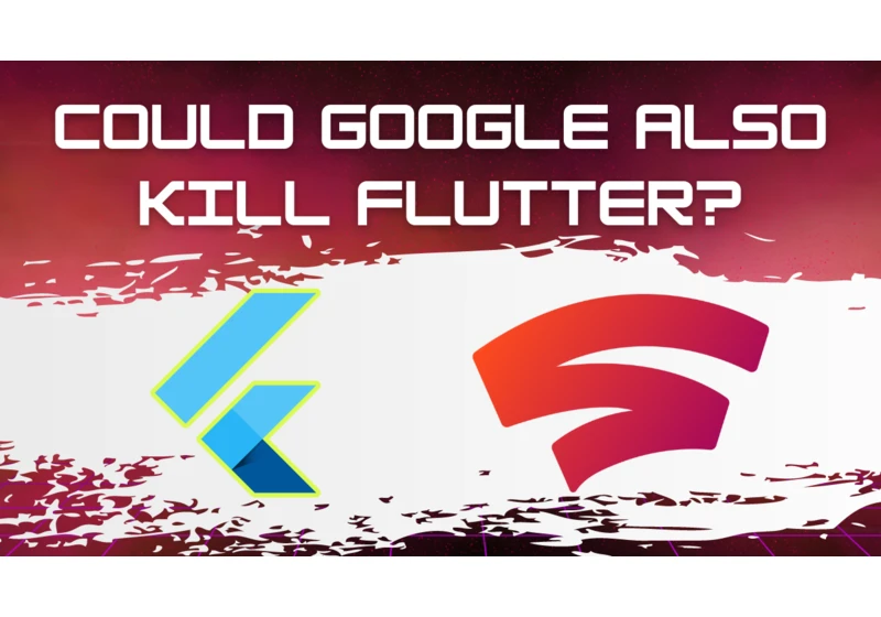 Flutter's future after Stadia's shutdown